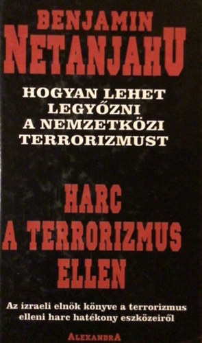 Benjamin Netanjahu - Harc a terrorizmus ellen