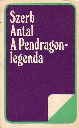 Szerb Antal - A Pendragon-legenda