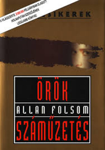 Allan Folsom - rk szmzets (Vilgsikerek)  + Holnaputn (Vilgsiker!) (2 ktet)