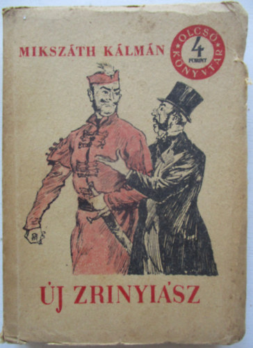 Miksz�th K�lm�n - �j Zr�nyi�sz (Olcs� K�nyvt�r)