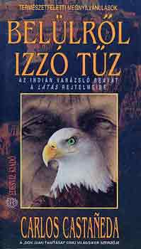 Carlos Castaneda - Belülről izzó tűz