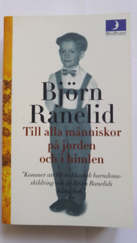Bjrn Ranelid - Till alla mnniskor pa jorden och i himlen - svd nyelv