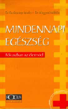 Karcsony-Megyeri - Mindennapi egszsg. Fkuszban az letmd