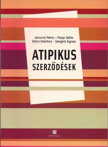 Jenovai Petra, Papp Tekla, Strih Krisztina, Szegh gnes - Atipikus szerzdsek
