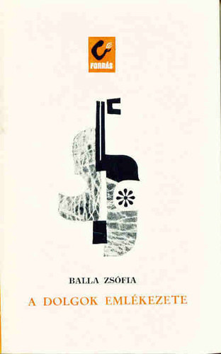 Balla Zsófia - A dolgok emlékezete