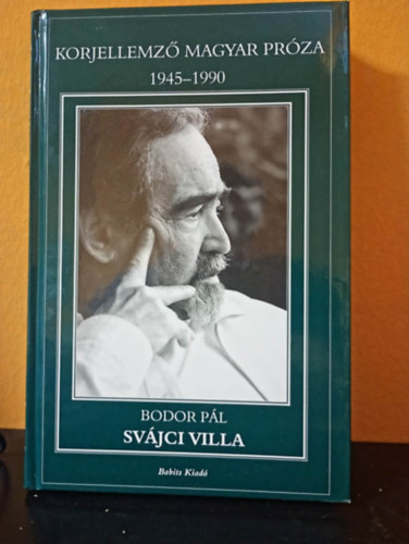 Bodor Pál - Svájci Villa - Korjellemző magyar próza 1945-1990
