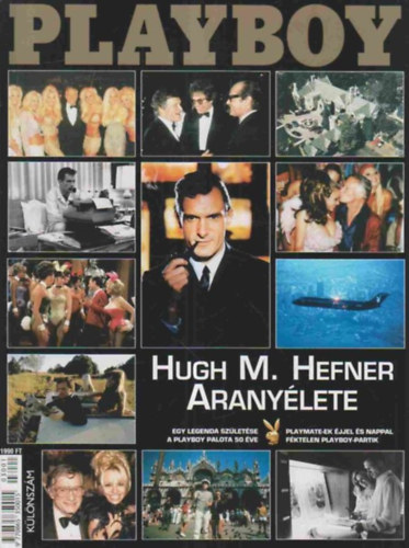 Psa rpd (szerk.) - Hugh M. Hefner aranylete - Playboy klnszm 2003