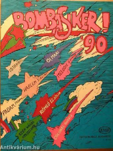 Brad�nyi Iv�n (szerk.) - Bombasiker! '90
