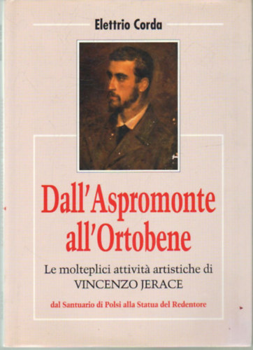 Elletrio Corda - Dall' Aspromonte all' Ortobene- Le monteplici attivita artistiche di Vincenzo Jerace