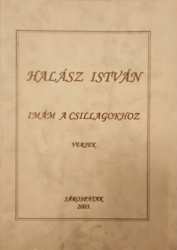 Halász István - Imám a csillagokhoz