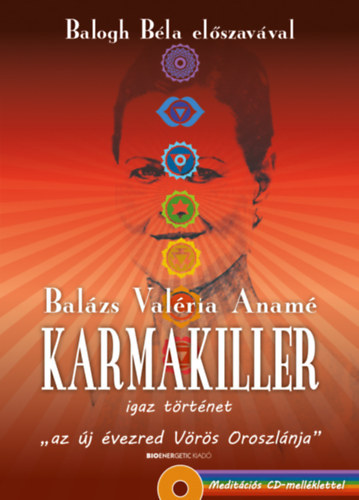 Bal�zs Val�ria Anam� - Karmakiller - Igaz t�rt�net