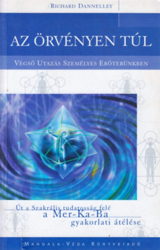 Richard Dannelley - Az rvnyen tl