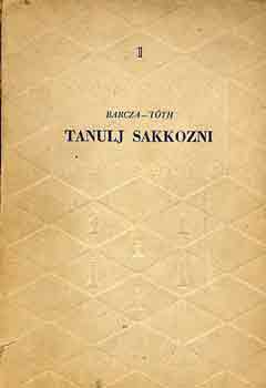 Barcza-T�th - Tanulj sakkozni