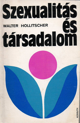 Walter Hollitscher - Szexualits s trsadalom