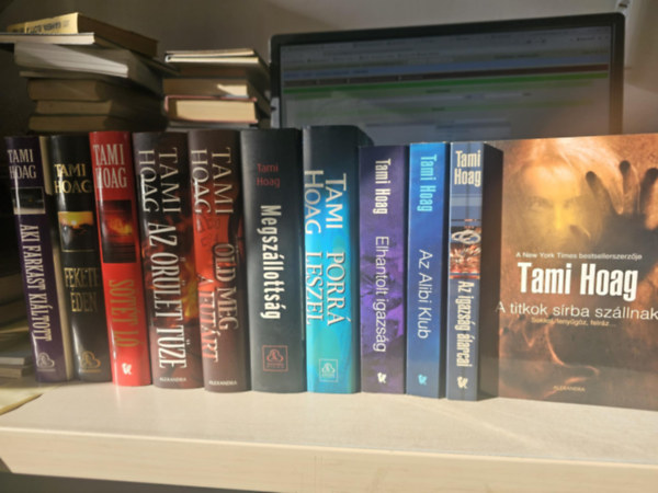 Tami Hoag - 11 db Tami Hoag kötet, KÖNYVMENTŐ AJÁNLAT: Az igazság álarcai+ A titkok sírba szállnak+ Sötét ló+ Az őrület tüze+ Öld meg a futárt+ Megszállottság+ Porrá leszel+ Elhantolt igazság+ Az Alibi-klub+ Fekete éden+ Aki farkast kiáltot