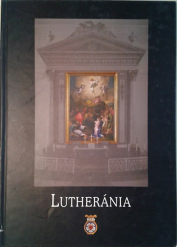 Z�szkaliczky P�ter (szerk.) - Luther�nia - A Pesti Evang�likus Egyh�z sz�z �ves �nekkar�nak t�rt�nete 1904-2004