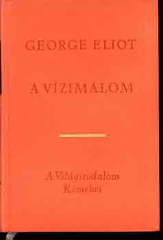 George Eliot - A v�zimalom
