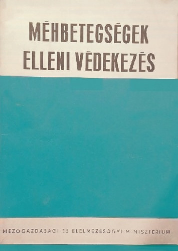 Dr. Buza Lszl (sszelltotta) - Mhbetegsgek elleni vdekezs