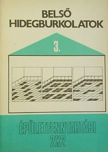 Csobaji Zsolt - Bels� hidegburkolatok  (�p�letfenntart�si 2x2) 3.f�zet