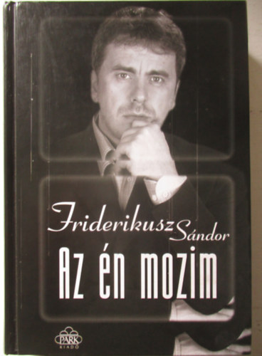 Friderikusz S�ndor - Az �n mozim
