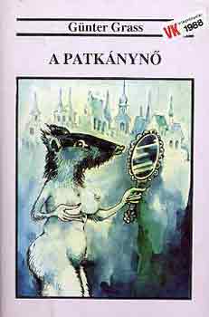 Günter Grass - A Patkánynő