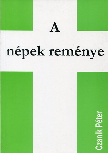 Czanik Pter - A npek remnye. zsais 13-27 magyarzata.