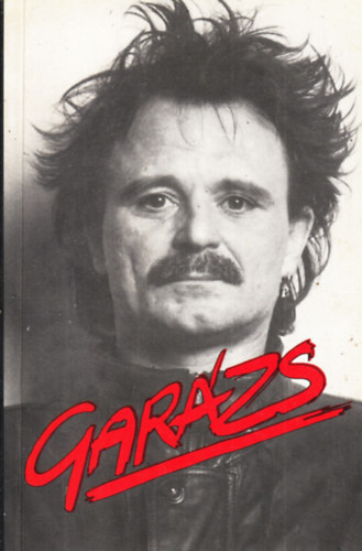 Kőszegi Gábor, Nagy Feró - Garázs - a műsor postájából