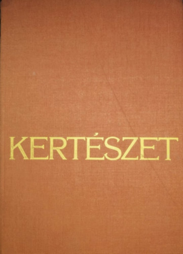 Cseltei Lszl, Dr. Csider Lszl, Csky Antal - Kertszet (Harmadik teljesen tdolgozott kiads)