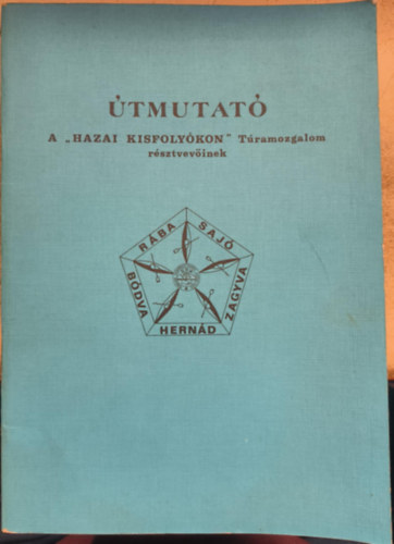 �tmutat� a "Hazai kisfoly�kon" T�ramozgalom r�sztvev�inek