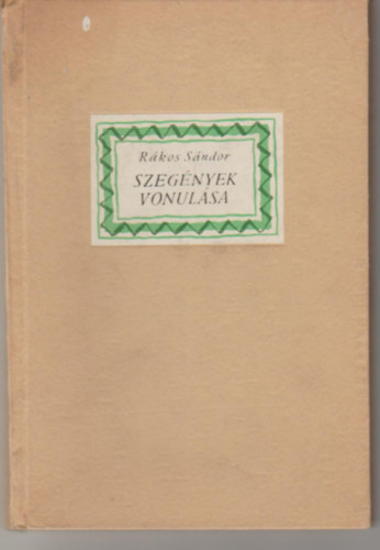 R�kos S�ndor - Szeg�nyek vonul�sa