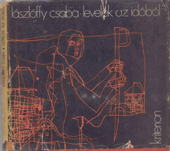 Lászlóffy Csaba - Levelek az időből (Dedikált)