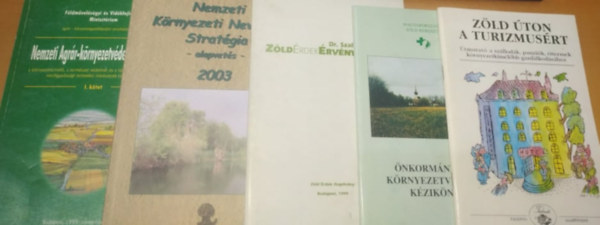 Zobor Attila, Dr. Szalki Gyula szerk., Dr. Torgyn Jzsef - Zld ton a turizmusrt + nkormnyzati krnyezetvdelmi kziknyv + Zldrdekrvnyests + Nemzeti Krnyezeti Nevelsi Stratgia 2003 + Nemzeti Agrr-krnyezetvdelmi Program I. ktet (5 kiadvny)