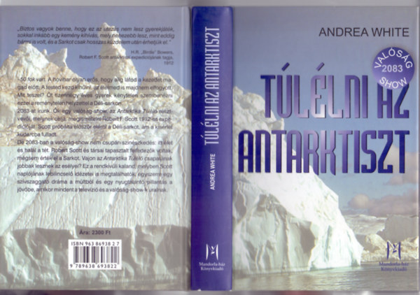 Andrea White - Túlélni az Antarktiszt (Valóságshow 2083-ban)