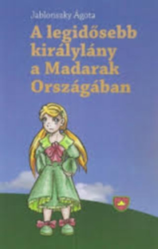 Jablonszky gota - A legidsebb kirlylny a Madarak Orszgban