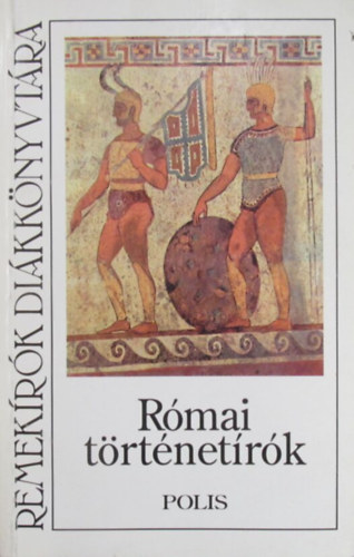 Polis Könyvkiadó - Római történetírók