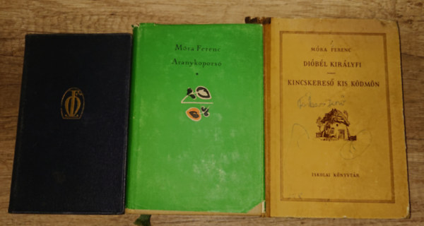 Móra Ferenc - 3 klasszikus Móra Ferenctől: Aranykoporsó, Kincskereső kisködmön, Nádihegedű