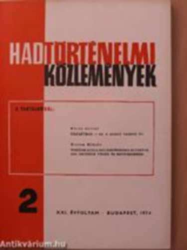 Hadt�rt�nelmi k�zlem�nyek  XXI. �vfolyam 1974 1.sz�m.