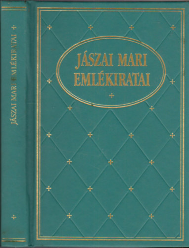 J�szai Mari - J�szai Mari eml�kiratai