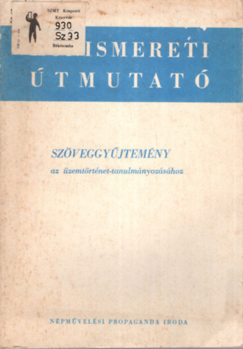 Dr Huller Gyula, Dr. Novk Jzsef - Szveggyjtemny-az zemtrtnet tanulmnyozshoz.