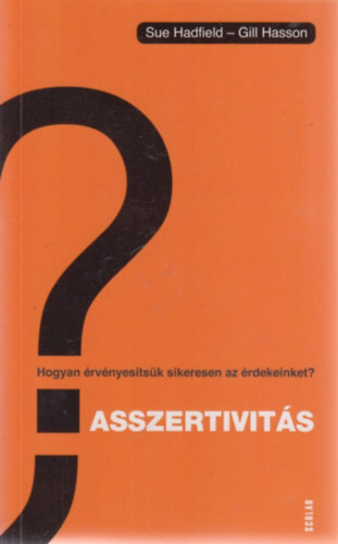 Sue Hadfield, Gill Hasson - Asszertivitás