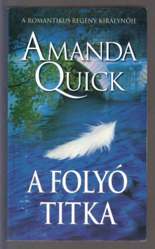 Amanda Quick - A foly� titka