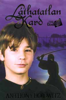 Anthony Horowitz - L�thatatlan kard