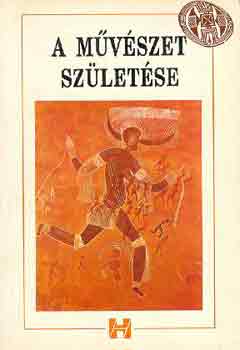 Trencsényi Borbála - A művészet születése