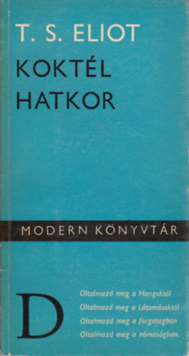 T. S. Eliot - Koktl hatkor