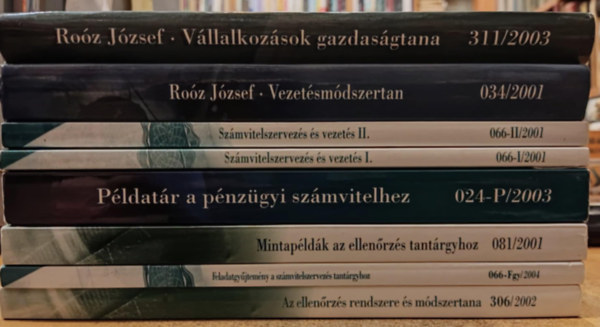 Jnosa Andrs, Pal va, Vrs Lszl, Dr. Sztan Imre, Dr. Birher Ilona, Roz Jzsef - 8 db Vllalkozs, gazdasgtan: Az ellenrzs rendszere s mdszertana; Feladatgyjtemny a szmvitelszervezs tantrgyhoz; Mintapldk az ellenrzs tantrgyhoz; Pldatr a pnzgyi szmvitelhez; Szmvitelszervezs s vezet