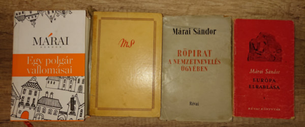 Márai Sándor - 4 könyv Márai Sándortól: Európa elrablása, Röpirat a nemzetnevelés ügyében, Bolhapiac, Egy polgár vallomásai