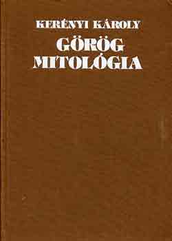 Kerényi Károly - Görög mitológia (Kerényi)