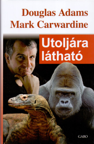 Douglas Adams, Carwardine, Mark - Utoljára látható