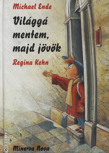 Michael Ende - Vil�gg� mentem, majd j�v�k
