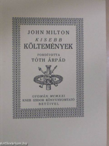 John Milton - Kisebb kltemnyek ( A fametszs knyv dsztsekkel gynyr kiads)